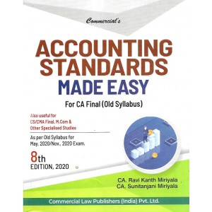 Commercial's Accounting Standards Made Easy for CA Final May 2020 Exam [Old Syllabus] by CA. Ravi Kanth Miriyala, CA. Sunitanjani Mariyala